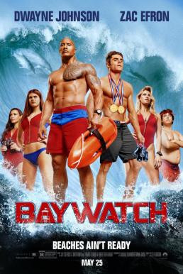 Baywatch ไลฟ์การ์ดฮอตพิทักษ์หาด (2017) - ดูหนังออนไลน