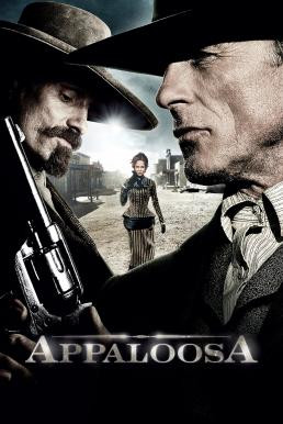 Appaloosa คู่ปืนดุล้างเมืองบาป (2008) - ดูหนังออนไลน