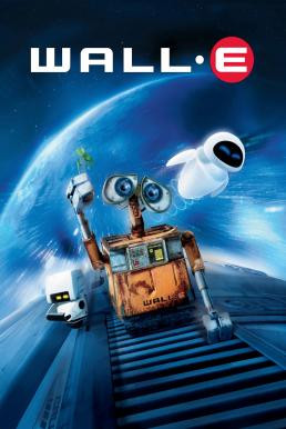 WALL·E วอลล์ - อี หุ่นจิ๋วหัวใจเกินร้อย (2008) - ดูหนังออนไลน