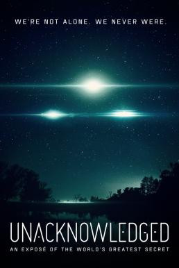 Unacknowledged เรื่องราวที่ไม่มีใครยอมรับ (2017) NETFLIX บรรยายไทย - ดูหนังออนไลน