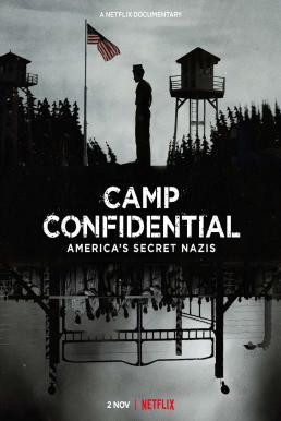 Camp Confidential: Americas Secret Nazis ค่ายลับ: นาซีอเมริกา (2021) NETFLIX บรรยายไทย